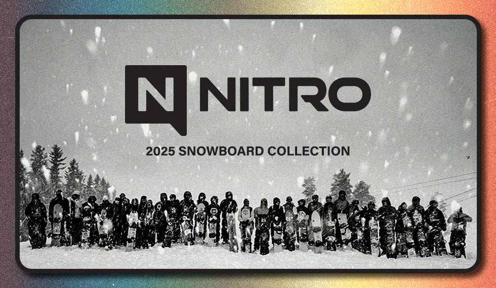 Nitro 2025 Snowboard Collection PreOrder Now!