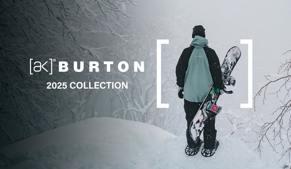 The Burton [ak] 2025 Collection now available for pre-order.