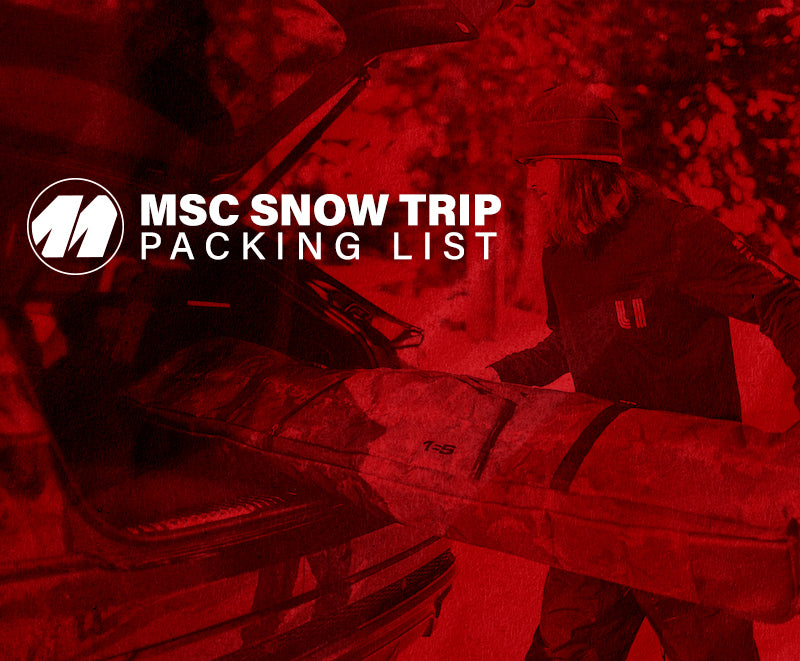 MSC tips & tricks on packing for your next snow trip!